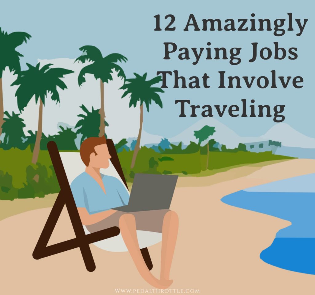 Jobs that involve traveling
